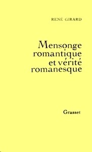 Mensonge romantique et vérité romanesque