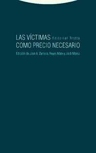 Las víctimas como precio necesario