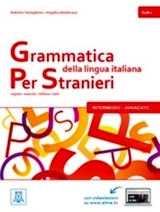 Grammatica della lingua italiana Per Stranieri - 2. Nivel B1-B2