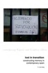 Lost in Transition. Constructing Memory in Contemporary Spain