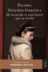 Mi recuerdo es más fuerte que tu olvido