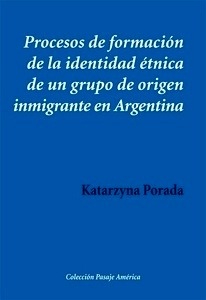 Procesos de formación de la identidad étnica de un grupo de origen inmigrante en Argentina