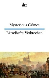 Mysterious Crimes / Rätselhafte Verbrechen