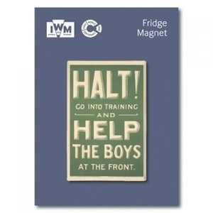 IMÁN IWM - Halt!...Help the Boys at the Front