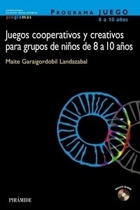 Programa Juego. Juegos cooperativos y creativos para grupos de niños de 8 a 10 años