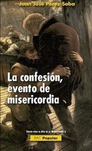 La confesión, evento de misericordia