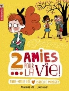 Deux amies pour la vie ! Tome 2