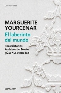 El laberinto del mundo: Recordatorios / Archivos del Norte / ¿Qué? La eternidad