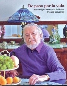De paso por la vida. Homenaje a Fernando del Paso, Premio Cervantes