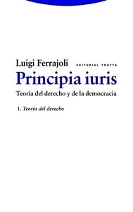 Principia iuris. Teoría del derecho y de la democracia 1