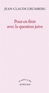 Pour en finir avec la question juive