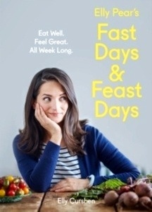 Fast Days and Feast Days : Eat Well. Feel Great. All Week Long.