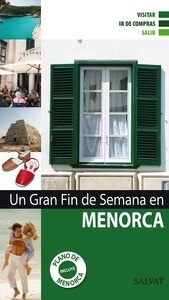 Menorca. Un gran fin de semana en...