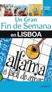 Lisboa. Un gran fin de semana en...