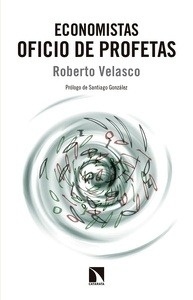 Economistas. Oficio de profetas