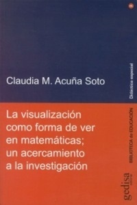 La visualización como forma de ver en matemáticas