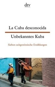 La Cuba desconocida / Unbekanntes Kuba