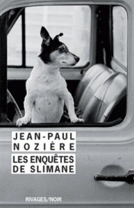 Les enquêtes de Slimane - Un regrettable accident ; Bogart et moi