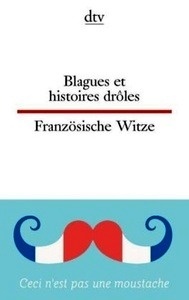 Blagues et histoires drôles / Französische Witze