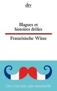Blagues et histoires drôles / Französische Witze