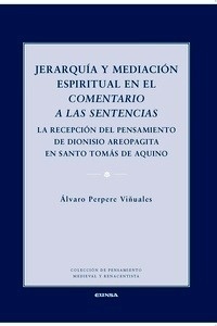 Jerarquía y mediación espiritual en el "Comentario a las Sentencias"