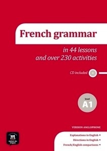 La grammaire du français (A1) - Grammaire + CD audio (version anglophone)