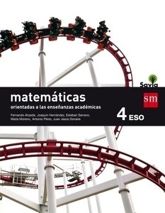 Matemáticas orientadas a las enseñanzas académicas. 4 ESO. Savia