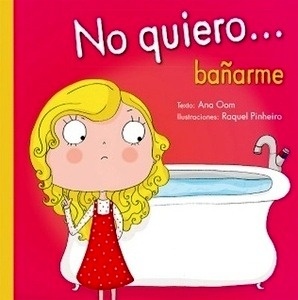 No quiero... bañarme