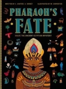 Pharaoh's Fate : Solve the Ancient Egyptian Mystery