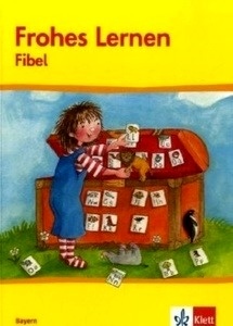 Frohes Lernen Fibel Ausgabe Bayern