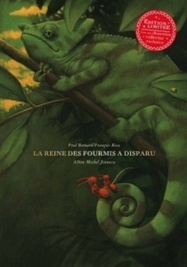 La reine des fourmis a disparu - Avec une illustration collector