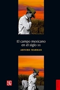 El campo mexicano en el siglo XX