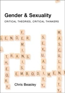 Gender x{0026} Sexuality : Critical Theories, Critical Thinkers