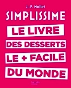 Simplissime -Le livre des desserts le + facile du monde