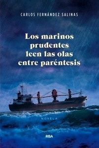 Los marineros prudentes leen las olas entre paréntesis