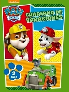 Paw Patrol. Cuaderno de vacaciones - 2 años (Cuadernos de vacaciones de La Patrulla Canina)
