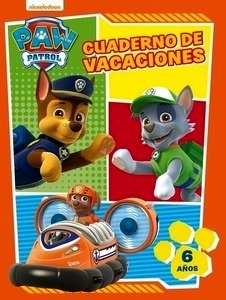 Paw Patrol. Cuaderno de vacaciones - 6 años (Cuadernos de vacaciones de La Patrulla Canina)