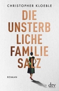 Die unsterbliche Familie Salz