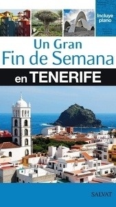 Tenerife. Un gran fin de semana en...