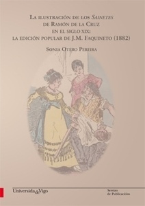 Ilustración de los sainetes de Ramón de la Cruz en el siglo XIX: La edición popular de J.M. Faquineto (1882)