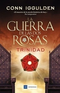 La guerra de las dos rosas. Trinidad