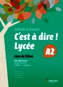 C'EST A DIRE LYCEE A2 ELEVE + DVD