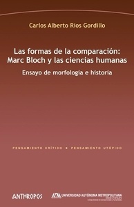 Las formas de la comparación: Marc Bloch y las ciencias humanas