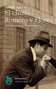 El chulla Romero y Flores