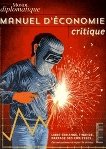 Manuel d'économie critique Le Monde diplomatique Hors-série