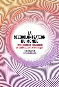 La silicolonisation du monde