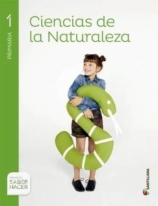 CIENCIAS NATURALEZA 1 PRIMARIA SABER HACER