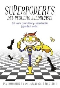 Superpoderes del pequeño ajedrecista