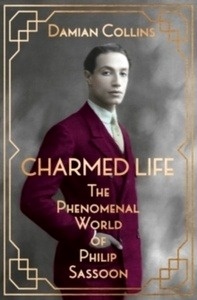 Charmed Life : The Phenomenal World of Philip Sassoon