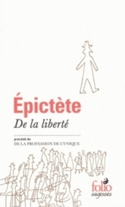 De la liberté précédé de De la profession de Cynique